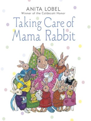 cover image of Taking Care of Mama Rabbit
